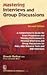 Mastering Interviews and Gr...