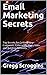 Email Marketing: Top Secret...