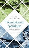 Törmäyksistä työniloon - Työterveyshuolto tukena työn ristiriidoissa