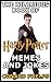 The Hilarious Book Of Harry Potter Memes And Jokes