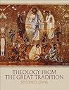 Theology from the Great Tradition Theology from the Great Tradition