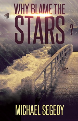 Why Blame the Stars?