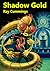Shadow Gold