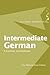 Intermediate German: A Grammar and Workbook