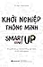 Khởi Nghiệp Thông Minh - Bí Quyết Tối Ưu Hệ Thống Vận Hành Từ Khi Khởi Nghiệp