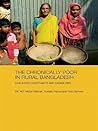 The Chronically Poor in Rural Bangladesh: Livelihood Constraints and Capabilities