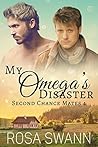 My Omega's Disaster by Rosa Swann