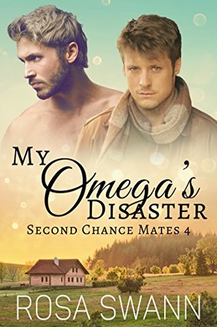 My Omega's Disaster (Second Chance Mates, #4)