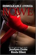 Unbreakable Stories: Rowe