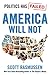 Politics Has Failed by Scott W. Rasmussen