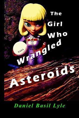 Free Download The Girl Who Wrangled Asteroids Full Audiobook