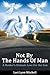 Not By The Hands of Man by Lori Mitchell