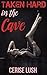 Taken Hard in the Cave: Taboo, Rough Short Story