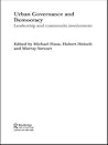 Urban Governance and Democracy: Leadership and Community Involvement