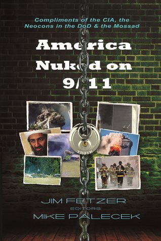 America Nuked on 9/11: Compliments of the CIA, the Neocons in the DoD & the Mossad