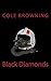 Black Diamonds