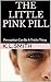 The Little Pink Pill
