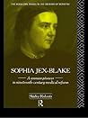 Sophia Jex-Blake: A Woman Pioneer in Nineteenth Century Medical Reform