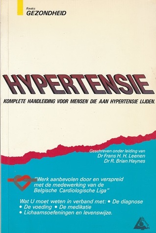 Hypertensie - Komplete handleiding voor mensen die aan hypertensie lijden