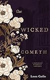 The Wicked Cometh by Laura  Carlin