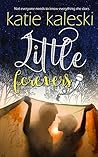 Little Forevers by Katie Kaleski