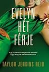 Evelyn hét férje by Taylor Jenkins Reid Evelyn hét férje by Taylor Jenkins Reid
