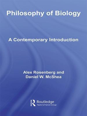 Philosophy of Biology: A Contemporary Introduction: A Contemporary Introduction