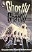 Ghostly and Ghastly