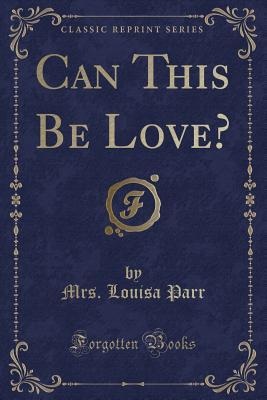 Can This Be Love?