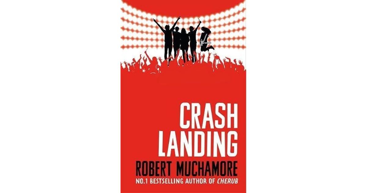 Rock War Crash Landing Book 4 by Robert Muchamore