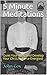 5 Minute Meditations: Quiet Your Mind and Develop Your Chi (Life Force Energies) (Universal Chi Series Book 1)