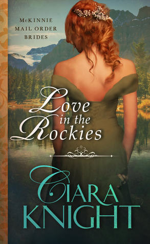 Love in the Rockies (McKinnie Mail Order Brides, #2)