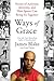 Ways of Grace: Stories of A...