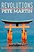 Revolutions by Pete  Martin