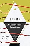 1 Peter: An Honor-Shame Paraphrase 1 Peter: An Honor-Shame Paraphrase