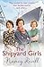 The Shipyard Girls by Nancy Revell