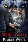Wild Hearts by Kimber White