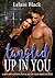 Tangled Up In You
