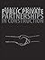Public Private Partnerships in Construction by Duncan P. Cartlidge