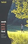 Seek and You Will...