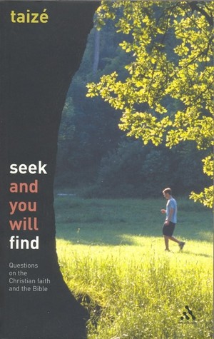 Seek and You Will Find: Questions on the Christian faith and the Bible