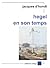 Hegel en son temps by Jacques d'Hondt