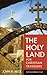 The Holy Land for Christian Travelers: An Illustrated Guide to Israel