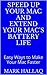 Speed Up Your Mac and Extend Your Mac's Battery Life by Mark Hallaq