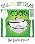 Gyal, You Better Can Cook!