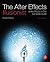 The After Effects Illusionist: All the Effects in One Complete Guide