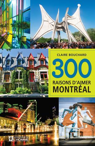 300 raisons d'aimer Montréal (Paperback)