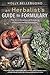 An Herbalist's Guide to Formulary: The Art & Science of Creating Effective Herbal Remedies