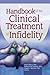 Handbook of the Clinical Treatment of Infidelity by Katherine M. Hertlein