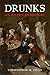 Drunks: An American History